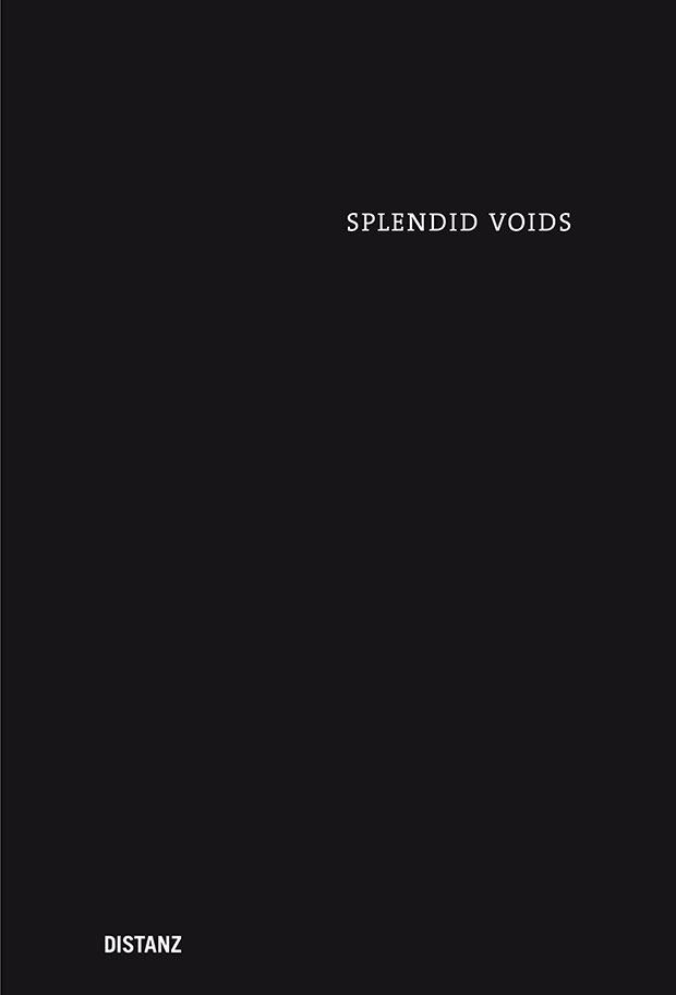 Cover Splendid Voids – The immersive work of Kurt Henschläger ©Distanz Verlag, Berlin, 2017