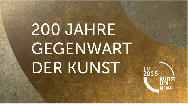 Kunst Uni Graz – 200 Jahre Gegewart der Kunst ©Layout: KUG
