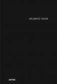 Cover Splendid Voids – The immersive work of Kurt Henschläger © Distanz Verlag, Berlin, 2017